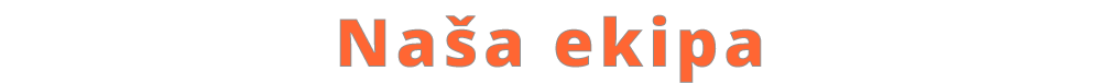 Naša ekipa